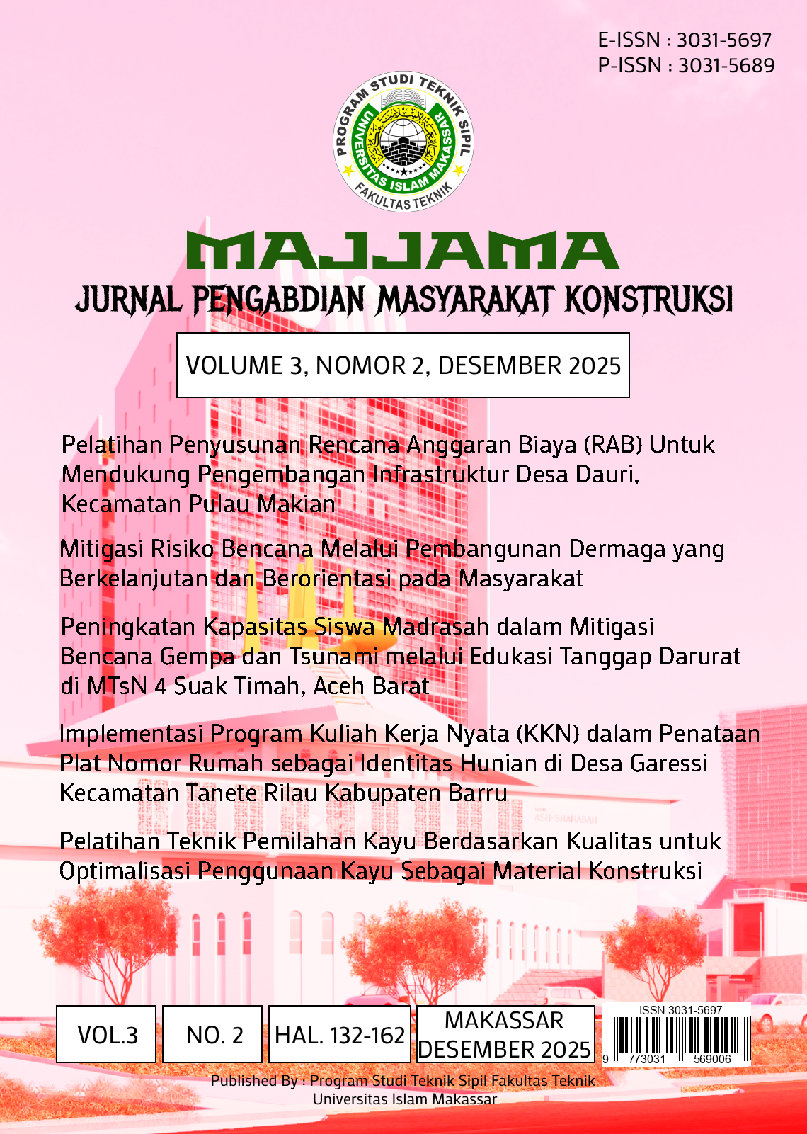 					View Vol. 3 No. 2 (2025): Majjama - Jurnal Pengabdian Masyarakat Konstruksi
				